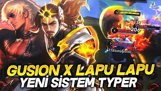 GUSION X LAPU LAPU YENİ SİSTEM TYPER [upl. by Ellinehc]