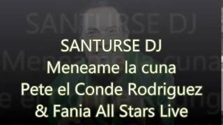 Meneame la Cuna  Pete Conde Rodriguez Fania All Stars LIVE [upl. by Fawn]