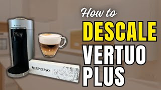 The 2Minute Guide to Descaling Your Nespresso VertuoPlus [upl. by Ennovad489]