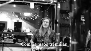 The Temper Trap  Trembling Hands Legendado Português [upl. by Aiel]