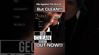 2Pac Me Against The World but CLEAN is OUT NOW [upl. by Nilerual98]