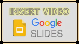 How to Add Video in Google Slides [upl. by Newol]