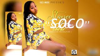 Stayce  SOCO Remix Official Audio version française [upl. by Alleinad]