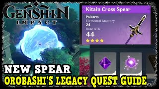 Orobashis Legacy Quest Guide in Genshin Impact Kitain Cross Spear Blueprint [upl. by Ulu]