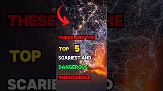 These are the top 5 most scariest and dangerous phenomena in the world shorts viralshorts [upl. by Erik638]