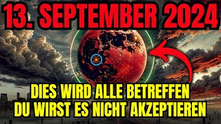 🌒Halbmond am 13 September 2024 Was Sie wissen SOLLTEN Es betrifft JEDEN [upl. by Acila504]