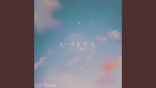 いつまでも feat ZELE [upl. by Nylodam269]