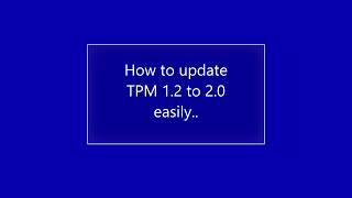 How to update TPM 12 to 20 for free [upl. by Daph532]