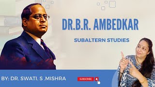 Dr BR Ambedkar Subaltern Studies [upl. by Eluj]