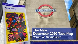 The December 2020 Tube Map  Thameslink is Back [upl. by Godart]