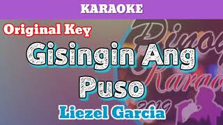 Gisingin Ang Puso by Liezel Garcia Karaoke [upl. by Ynitsed]