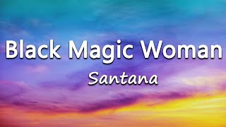 Black Magic Woman  Santana Video Lyrics [upl. by Mayram]