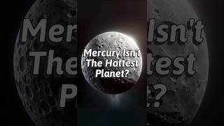 Mercury Isnt The Hottest Planet In The Solar System [upl. by Carmita]