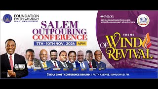 Salem Outpouring Conference 2024  The Wind Of Revival  10 Nov 2024 [upl. by Ardelia]