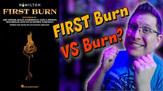 Hamiltons quotFirst Burnquot vs quotBurnquot  Which is the REAL Burn [upl. by Siramaj180]