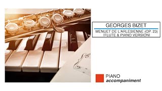 🎼 Georges BIZET  Menuet de LArlésienne OP 23  Piano Accompaniment  Sheet Music Scrolling [upl. by Aehcim]