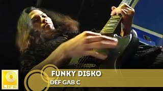 Def Gab C  Funky Disko Official Music Video [upl. by Gmur140]