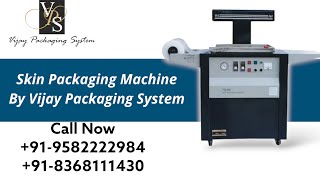 Skin Packaging Machine  Skin Film  Surlyn  9582222984  8368111430 [upl. by Aneetsirhc627]