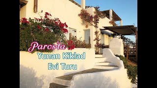 KİKLAD EVİ TURU  Paros Adasında Yunan Evi Geziyoruz [upl. by Artekal]