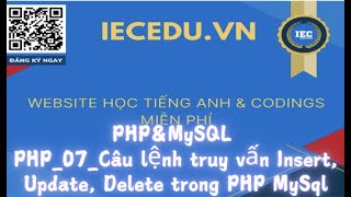 PHP07Câu lệnh truy vấn Insert Update Delete trong PHP MySql [upl. by Balcke]