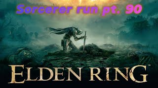 Elden ring sorcerer run pt 90 [upl. by Nett380]