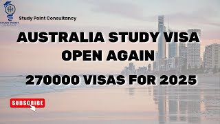 Australia is open again for International Students  270000 Students visas for 2025  GOOD News [upl. by Brook125]