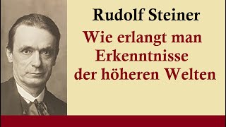 Rudolf Steiner  WE 183196 VIII Die Spaltung der Persönlichkeit während der Geistesschulung [upl. by Brentt]