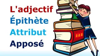 Les adjectifs épithète attribut et apposé [upl. by Eerej677]