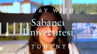 A DAY with SABANCI UNIVERSITY STUDENTS [upl. by Yllet]