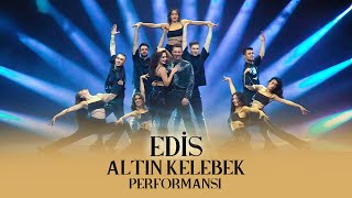 Edis  Altın Kelebek Performansı  2021 [upl. by Notxam]