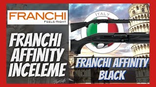 Franchi Affinity Review  İtalyan Franchi Affinity Olumlu ve Olumsuz Yanları [upl. by Assilrac]