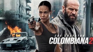 Colombiana 2 2025 Movie  Zoe Saldana Jason Statham Cliff Curtis  Fact And Review [upl. by Kandy]