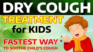 Kids dry cough Kids cough treatment Home remedies for childs cough Dry cough home remedy for kids [upl. by Atonsah]