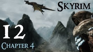 Lets Play Skyrim Again  Chapter 4 Ep 12 [upl. by Neerual988]