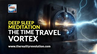 Deep Sleep Meditation  The Time Travel Vortex Deep ThetaDelta 432hz 528hz [upl. by Wayolle]