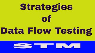 Strategies of Data Flow Testing  Data Flow Testing  STM [upl. by Snebur]