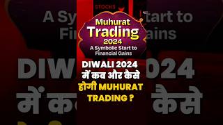 Muhurat Trading 2024 Date and Time for Diwali Stock Market Trading Revealed shorts [upl. by Enidaj]