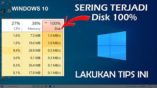 Tips Mengatasi Penggunaan DISK 100 Pada Windows 10 [upl. by Malloch]