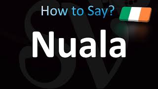 How to Pronounce Nuala Irish [upl. by Catarina]