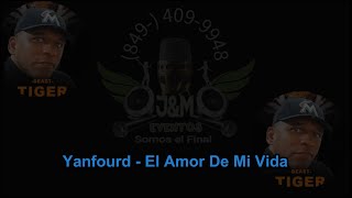 YANFORD  EL AMOR DE MI VIDA  KARAOKE COMPLETO [upl. by Rianon]