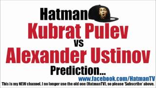 Kubrat Pulev vs Alexander Ustinov PREDICTION [upl. by Hancock]