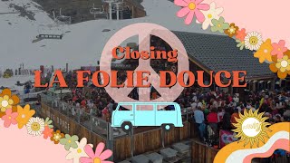 CLOSING  FOLIE DOUCE DE VAL THORENS 2023 [upl. by Nilrac]