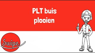 Swipe Gas  PLT buis plooien [upl. by Amari]