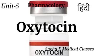 Oxytocin Drugs Pharmacology  Hindi [upl. by Leval]