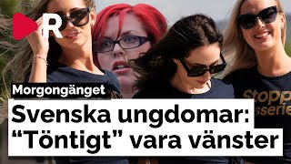 Morgongänget Svenska ungdomar “Töntigt” vara vänster [upl. by Pippas367]