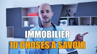 10 choses à savoir avant dinvestir dans limmobilier [upl. by Sivra]