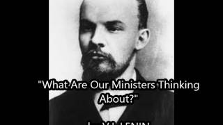 quotWhat Are Our Ministers Thinking Aboutquot by V I LENIN 1895 [upl. by Eniaj]