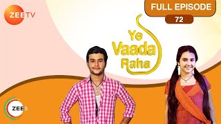 Yeh Vaada Raha  Full Ep  72  Kartik Kamla Abir  Zee TV [upl. by Cassi606]