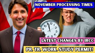 🕧 Yes Latest IRCC Processing Times November 2024 PR TR Work Study Permit  IRCC News [upl. by Lull850]