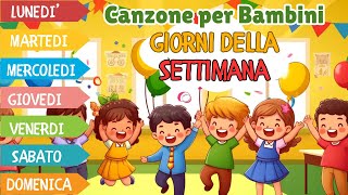 Canzone per Bambini Giorni della settimana  Impara i Giorni con una Melodia Allegra [upl. by Ahcsim101]